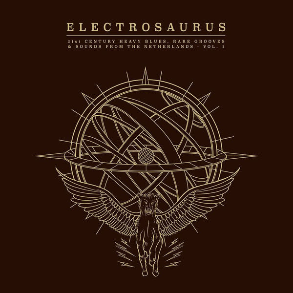Various -Electrosaurus - 21st Century Heavy Blues, Rare Grooves & Sounds From The Netherlands - Vol.1