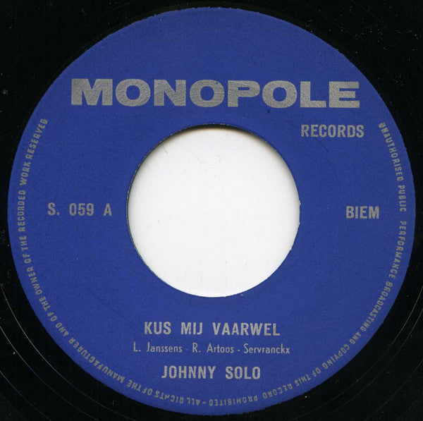Johnny Solo (2) -Kus Mij Vaarwel / Kom Bij Mij