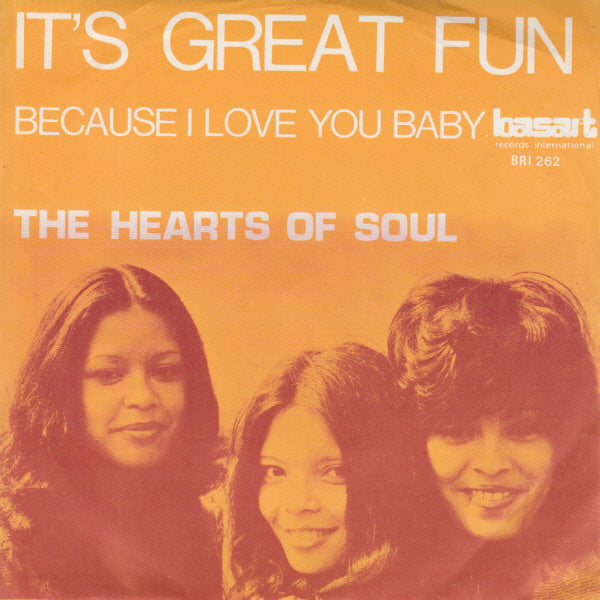 The Hearts Of Soul* - It's Great Fun