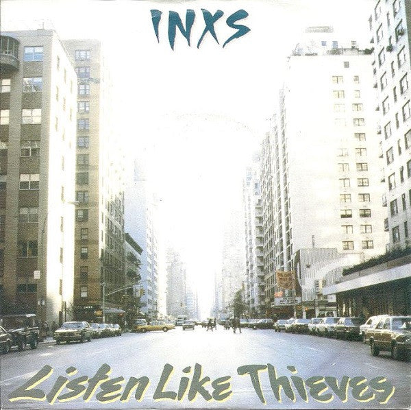 INXS -Listen Like Thieves