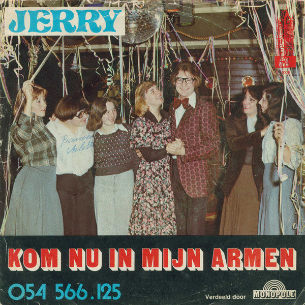 Jerry* -Kom Nu In Mijn Armen