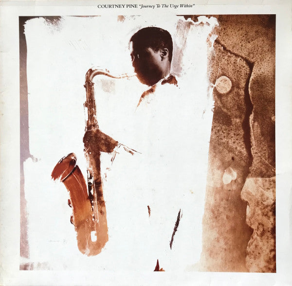 Courtney Pine -Journey To The Urge Within