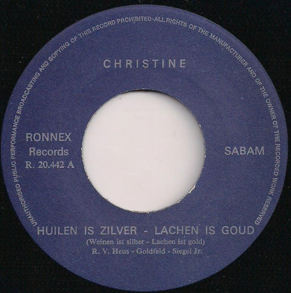 Christine (95) -Huilen Is Zilver , Lachen Is Goud