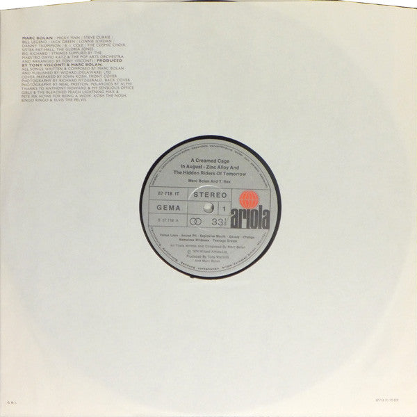 Marc Bolan & T•Rex* -Zinc Alloy And The Hidden Riders Of Tomorrow - A Creamed Cage In August