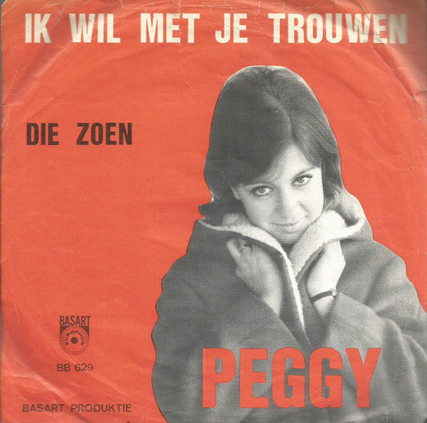 Peggy (14) -Ik Wil Met Je Trouwen