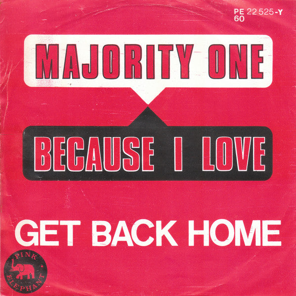 Majority One -Because I Love / Get Back Home