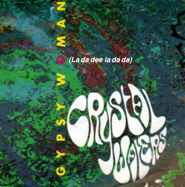 Crystal Waters -Gypsy Woman (La Da Dee La Da Da)