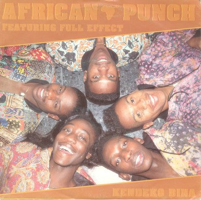 African Punch Featuring Full Effect (6) -Kendeko Bina