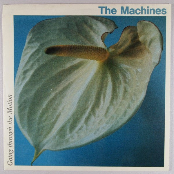 The Machines -Going Through The Motion