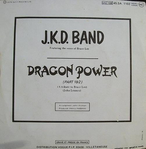 J.K.D Band* Featuring The Voice Of Bruce Lee -Dragon Power (A Tribute To Bruce Lee)