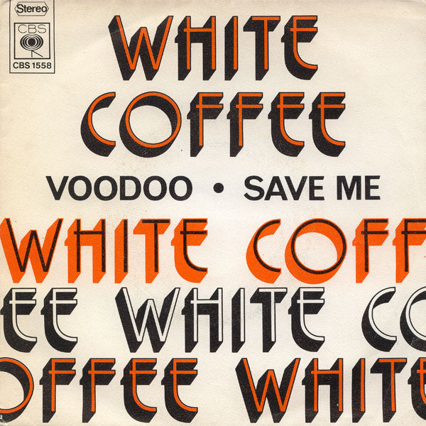 White Coffee -Voodoo / Save Me