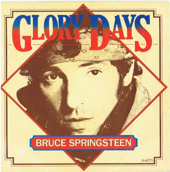 Bruce Springsteen -Glory Days
