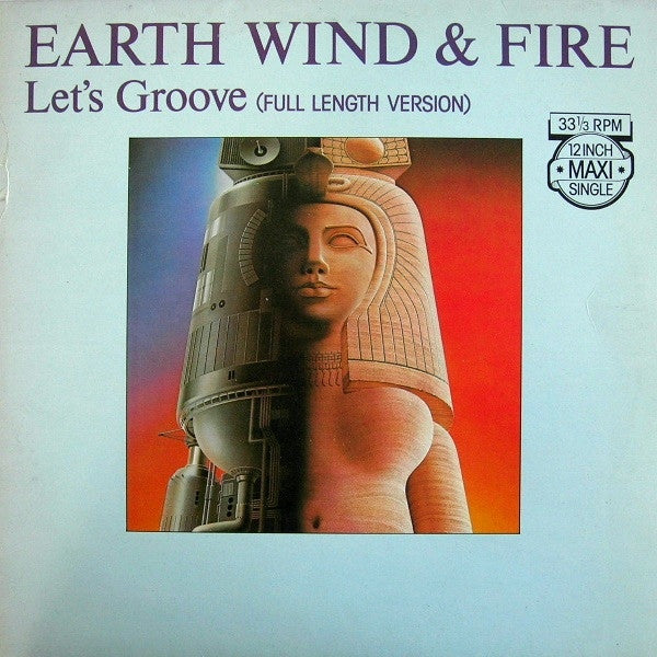 Earth, Wind &amp; Fire - Let's Groove (Full Length Version)