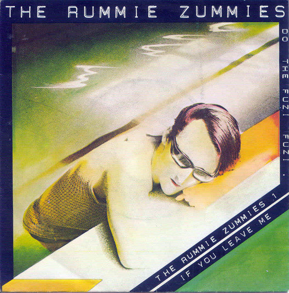 The Rummie Zummies -If You Leave Me