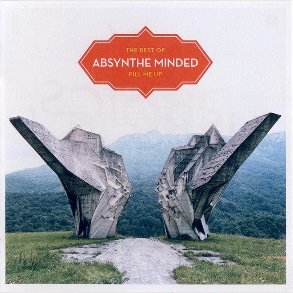 Absynthe Minded -Fill Me Up (The Best Of)