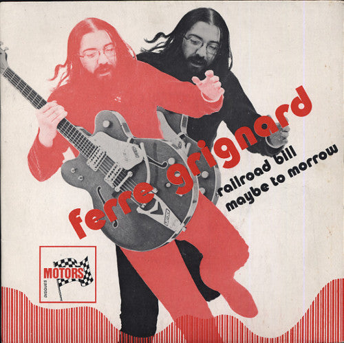 Ferre Grignard -Railroad Bill / Maybe To Morrow
