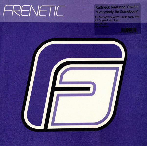 Ruffneck Featuring Yavahn -Everybody Be Somebody