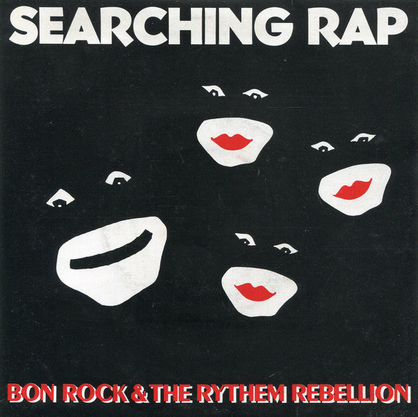 Bon Rock And The Rythem Rebellion* -Searching Rap