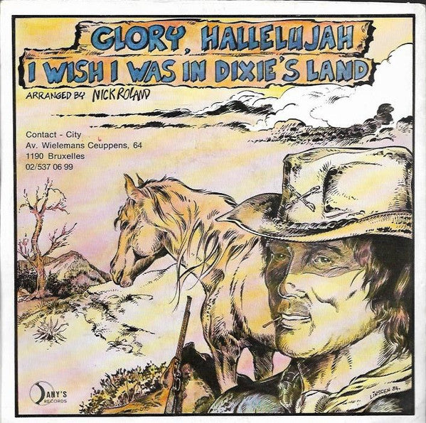 Nick Roland (2) -I Wish I Was In Dixie's Land / Glory Hallelujah