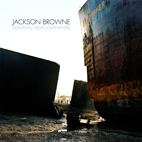 Jackson Browne -Downhill From Everywhere