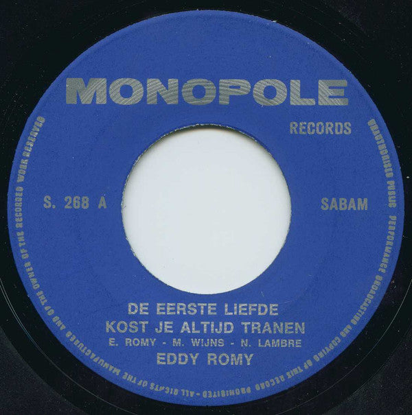 Eddy Romy -De Eerste Liefde Kost Je Altijd Tranen