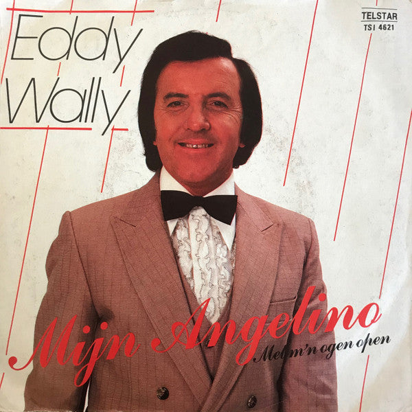 Eddy Wally -Mijn Angelino / Met Mijn Ogen Open