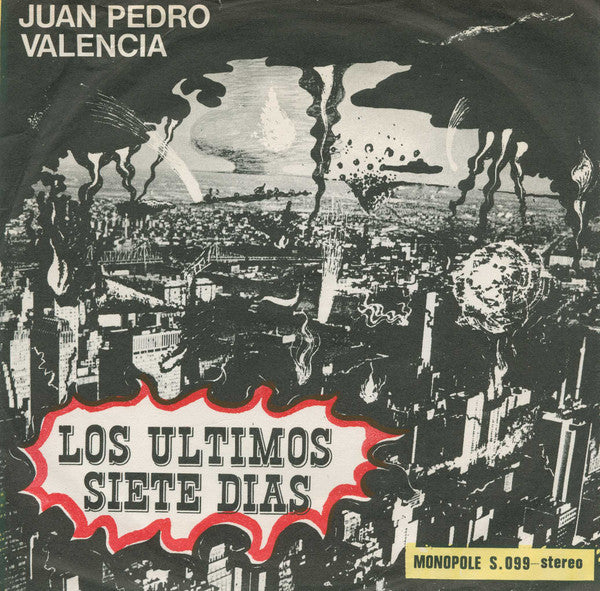 Juan Pedro Valencia -Los Ultimos Siete Dias