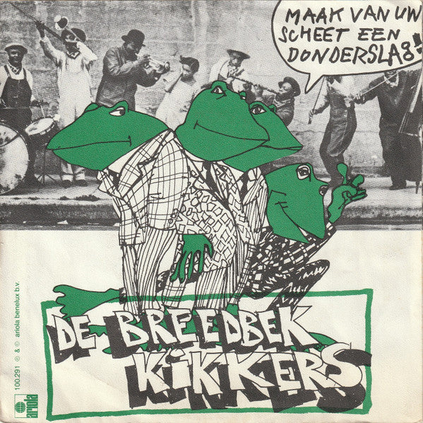 De Breedbekkikkers -Maak Van Uw Scheet Een Donderslag!