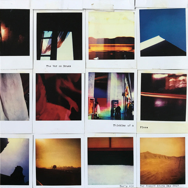 The War On Drugs -Thinking Of A Place
