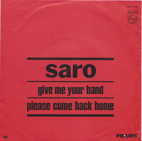 Saro (5) - Give Me Your Hand / Please Come Back Home