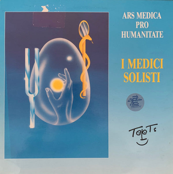 Toots Thielemans, Bernard De Spiegeleir, Dr. Jean Nicaise, Belgian Medical Orchestra* - I Medici Solisti