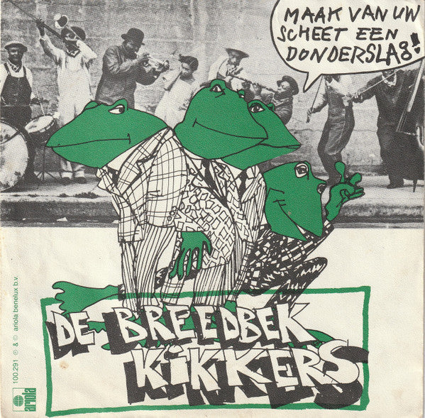 De Breedbekkikkers -Maak Van Uw Scheet Een Donderslag!