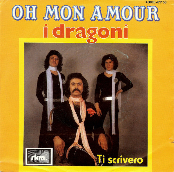 I Dragoni -Oh Mon Amour
