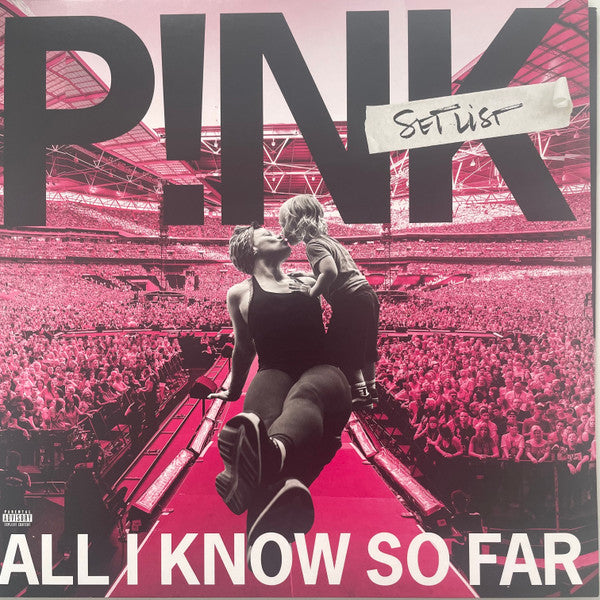 P!NK -All I Know So Far: Setlist