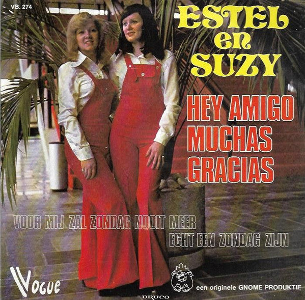 Estel & Suzy -Hey Amigo Muchas Gracias