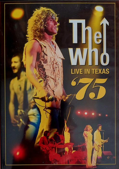 The Who -Live In Texas '75 • Live At The Isle Of Wight '70 • Who's Next - Classic Albums