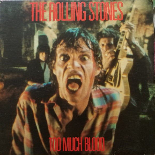 The Rolling Stones -Too Much Blood
