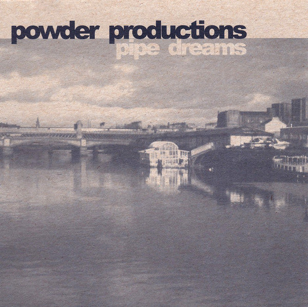 Powder Productions - Pipe Dreams