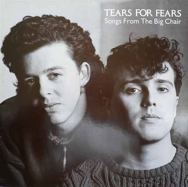 Tears For Fears -Songs From The Big Chair