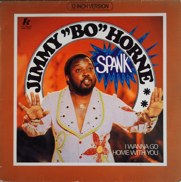 Jimmy "Bo" Horne -Spank / I Wanna Go Home With You
