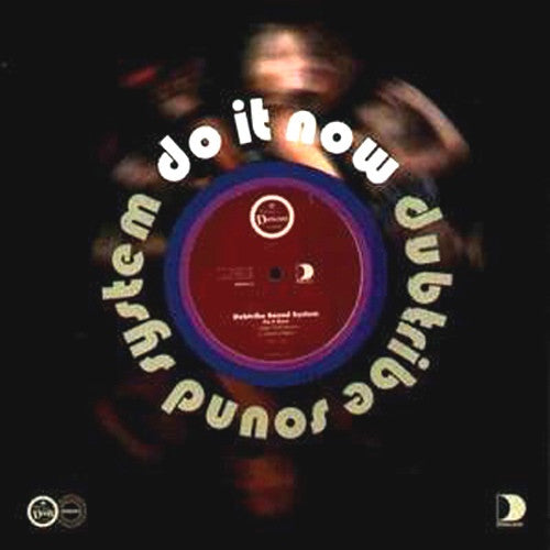 Dubtribe Sound System -Do It Now