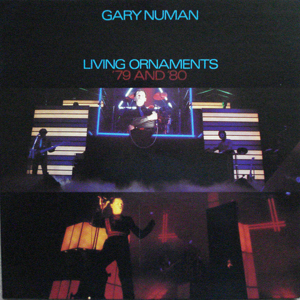 Gary Numan -Living Ornaments '79 And '80