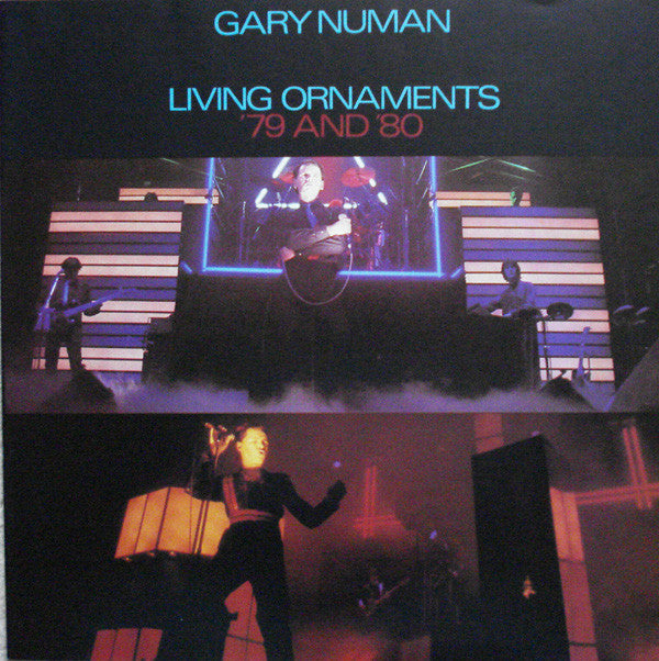 Gary Numan -Living Ornaments '79 And '80