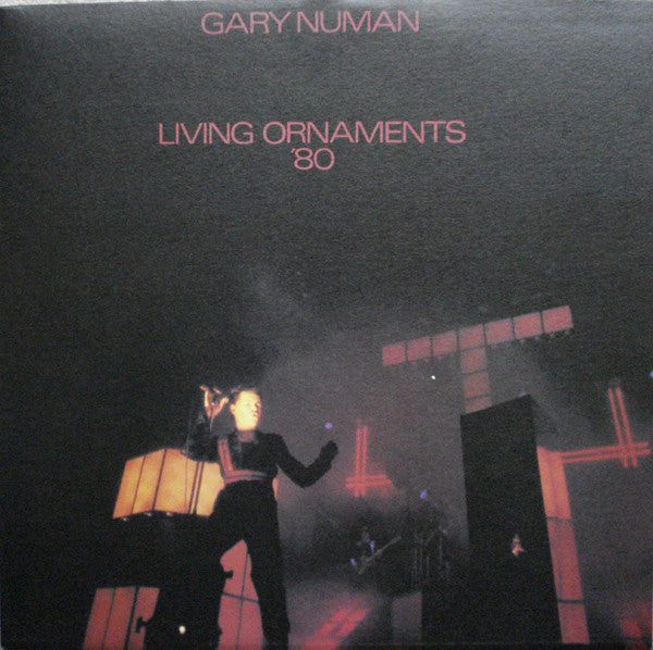 Gary Numan -Living Ornaments '79 And '80