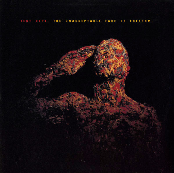 Test Dept. -The Unacceptable Face Of Freedom